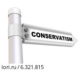 Консерватизм (conservatism). Дорожный указатель. Стоковая иллюстрация, иллюстратор WalDeMarus / Фотобанк Лори