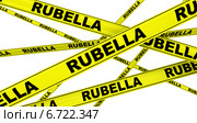 Краснуха (rubella). Желтая оградительная лента. Стоковая иллюстрация, иллюстратор WalDeMarus / Фотобанк Лори