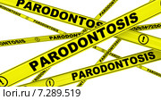Пародонтоз (parodontosis). Желтая оградительная лента. Стоковая иллюстрация, иллюстратор WalDeMarus / Фотобанк Лори