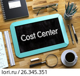 Cost Center on Small Chalkboard. 3D. Стоковая иллюстрация, иллюстратор Илья Урядников / Фотобанк Лори
