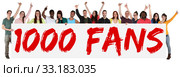 1000 fans likes social media networks group of young people holding sign. Стоковое фото, фотограф Markus Mainka / PantherMedia / Фотобанк Лори