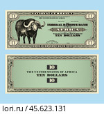 Vector fictional African money with a face value of 10 dollars. Obverse and reverse of the banknote with a guilloche frame and a large buffalo. Стоковая иллюстрация, иллюстратор GAlexS / Фотобанк Лори