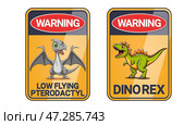 Vector set of information rectangular signs with warning. Cartoon ancient funny dinosaurs, rex and pterodactyl. Toon ancient predatory wild comical animals. Low flying. Inscription. Стоковая иллюстрация, иллюстратор GAlexS / Фотобанк Лори