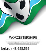 Waving flag of Worcestershire is a county of England on white ba. Стоковая иллюстрация, иллюстратор Максим Гребешков / Фотобанк Лори