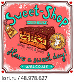 Sweetshop confectionary best choice piece of chocolate cake vintage customers welcome poster print sketch abstract vector illustration. Стоковая иллюстрация, агентство Ingram Publishing / Фотобанк Лори