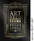 Art deco geometric vintage frame can be used for invitation, congratulation. Стоковая иллюстрация, агентство Ingram Publishing / Фотобанк Лори