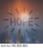 Hope Word On Misted Glass Composition. Realistic hope word on misted glass composition with flash light on background vector illustration. Стоковая иллюстрация, агентство Ingram Publishing / Фотобанк Лори