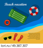 Summertime and beach vacation posters. Inflatable mattress and life preserver in sea. Slippers and glasses on sand near sea or ocean. Travelling banner. Things necessary for rest. Vector illustration. Summertime and Beach Vacation Posters. Стоковая иллюстрация, агентство Ingram Publishing / Фотобанк Лори
