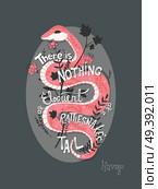 There is nothing as eloquent as a rattlesnake?s tail, inspirational quote, handlettering design with decoration, native american proverb, vector illustration. Стоковая иллюстрация, агентство Ingram Publishing / Фотобанк Лори