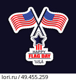 Happy flag day of USA, poster with headline and stripes stars, union symbolic American element vector illustration, isolated on blue background. Happy Flag Day USA Poster Vector Illustration. Стоковая иллюстрация, агентство Ingram Publishing / Фотобанк Лори