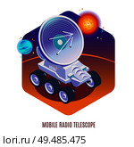 Astrophysics aerospace technology isometric background composition with mobile radio telescope mounted on all terrain rover vector illustration. Стоковая иллюстрация, агентство Ingram Publishing / Фотобанк Лори