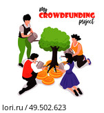 My crowdfunding project isometric symbolic composition with investors pouring water on tree rooted in coins vector illustration. Стоковая иллюстрация, агентство Ingram Publishing / Фотобанк Лори