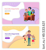 How to be happy family vector, father playing with kids vector. Website with text and button, daddy with children telling story reading fairy tales. How to Be Happy Family Father Playing with Kids. Стоковая иллюстрация, агентство Ingram Publishing / Фотобанк Лори