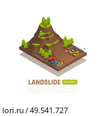 Colored isolated and isometric natural disaster concept with landslide description and button vector illustration. Стоковая иллюстрация, агентство Ingram Publishing / Фотобанк Лори