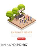 Labor strike outdoor action with employees defending their rights under trade union protection isometric composition vector illustration. Стоковая иллюстрация, агентство Ingram Publishing / Фотобанк Лори