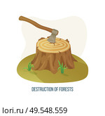 Destruction of forests vector, isolated ax with damaged tree, deforestation ecological problem on planet Earth meadow with stumps chopped flora poster. Concept for Earth day. Destruction of Forests and Deforestation Problem. Стоковая иллюстрация, агентство Ingram Publishing / Фотобанк Лори