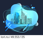 Skyscrapers vector, big city with high tall buildings and developed infrastructure, metropolitan megapolis for tourists. Abstract design with shapes. Modern futuristic neon sketch town. Abstract City, Metropolis with High Skyscrapers. Стоковая иллюстрация, агентство Ingram Publishing / Фотобанк Лори