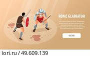 Isometric ancient rome gladiators horizontal banner with editable text more button and fighting warriors with blood vector illustration. Rome Gladiator Horizontal Banner. Стоковая иллюстрация, агентство Ingram Publishing / Фотобанк Лори