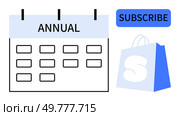 Annual calendar with Subscribe button and shopping bag. Ideal for subscription services, e-commerce, sales, annual planning, customer retention. Clean and modern style. Annual Subscription Calendar with Shopping Bag and Subscribe Button. Стоковая иллюстрация, агентство Ingram Publishing / Фотобанк Лори