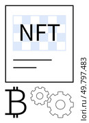 NFT document and blank text lines, adjacent Bitcoin symbol, and gears below. Ideal for blockchain, cryptocurrency, digital art, NFT marketplaces, fintech, decentralized platforms tech innovation. NFT document with Bitcoin and gears representing blockchain and digital innovation. Стоковая иллюстрация, агентство Ingram Publishing / Фотобанк Лори