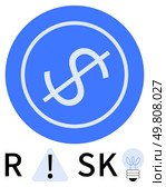 Dollar sign inside blue circle with slash indicating caution. RISK text with symbols for alert and idea. Ideal for financial advice, cautionary notes, risk management, safety protocols, financial. Dollar Sign in Circle with RISK Text and Symbols Highlighting Financial Caution Concept. Стоковая иллюстрация, агентство Ingram Publishing / Фотобанк Лори