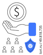 Hand holding dollar coin group of people icons, security shield. Ideal for finance, security, investment, business, protection, savings, management. Line metaphor. Hand holding dollar coin, group of people icons, and security shield with checkmark. Стоковая иллюстрация, агентство Ingram Publishing / Фотобанк Лори