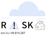 Large cloud hovering over stylized text RSK and a simple house illustration representing danger. Ideal for weather alerts, insurance, real estate, preparedness, safety, risk assessment, disaster. Risk Warning with Exclamation Mark, Cloud and House Elements Highlighting Potential Hazards. Стоковая иллюстрация, агентство Ingram Publishing / Фотобанк Лори