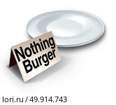 Nothing burger or nothingburger phrase concept as an empty plate with text on a label representing fake news investigation or insignificant media information that lacks substance or guilt as a political hoax 3D illustration. Стоковое фото, агентство Ingram Publishing / Фотобанк Лори