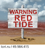 Red tide beach warning sign as hazardous natural toxin in the ocean or sea as a concept for deadly natural toxic algae in a 3D illustration style. Стоковое фото, агентство Ingram Publishing / Фотобанк Лори