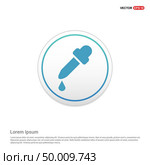 Dropper icon - white circle button. Стоковая иллюстрация, агентство Ingram Publishing / Фотобанк Лори