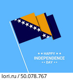 Bosnia and Herzegovina Independence day typographic design with flag vector. Стоковая иллюстрация, агентство Ingram Publishing / Фотобанк Лори