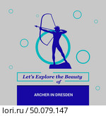 Let’s Explore the beauty of Archer in Dersden, Germany National Landmarks. Стоковая иллюстрация, агентство Ingram Publishing / Фотобанк Лори
