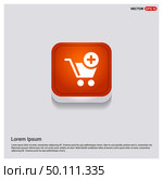 Shopping Cart and plus Sign. Стоковая иллюстрация, агентство Ingram Publishing / Фотобанк Лори
