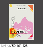 Welcome to The Machu Pichu Cuzco Region, Peru Explore, Travel Enjoy Poster Template. Стоковая иллюстрация, агентство Ingram Publishing / Фотобанк Лори