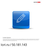 Edit, pencil icon - 3d Blue Button. Стоковая иллюстрация, агентство Ingram Publishing / Фотобанк Лори