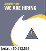 Join Our Team. Busienss Company Error We Are Hiring Poster Callout Design. Vector background. Стоковая иллюстрация, агентство Ingram Publishing / Фотобанк Лори