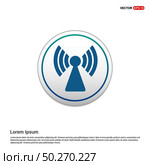 Wifi icon - white circle button. Стоковая иллюстрация, агентство Ingram Publishing / Фотобанк Лори