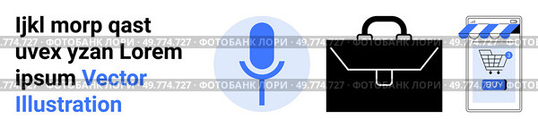 A blue microphone, a black briefcase, and a mobile shopping cart highlight business and technology integration. Ideal for tech, e-commerce, business communication, mobile apps, and marketing themes. Modern Business and Technology Integration Microphone, Briefcase, and Online Shopping Concept. Стоковая иллюстрация, агентство Ingram Publishing / Фотобанк Лори
