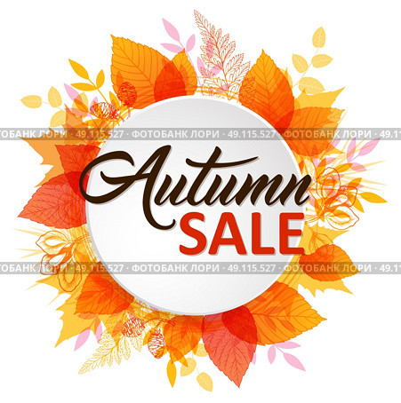 Abstract autumn banner with orange and yellow falling leaves. "Autumn sale" lettering on a white round background. Стоковая иллюстрация, агентство Ingram Publishing / Фотобанк Лори
