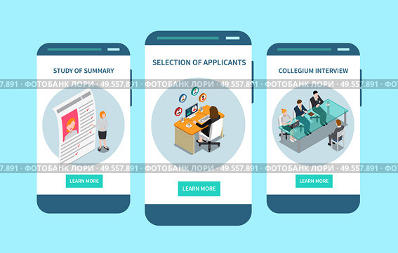 Best recruitment apps 3 isometric mobile screen designs with applicants selection interviewing candidates for employment vector illustration. Стоковое фото, агентство Ingram Publishing / Фотобанк Лори