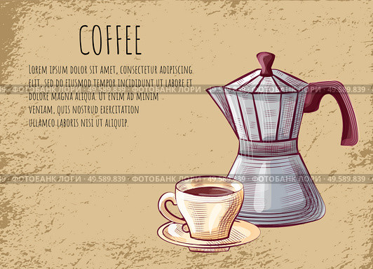 Coffeehouse poster, moka pot for brewing espresso coffee and cup with saucer on grunge background. Vector steel kettle with handle and lid. Drawings of hot beverage. Coffeehouse Poster, Moka Pot for Brewing Espresso. Стоковая иллюстрация, агентство Ingram Publishing / Фотобанк Лори
