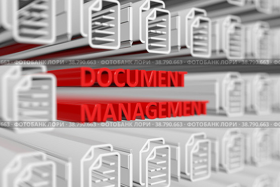 DOCUMENT MANAGEMENT concept blurred background 3d render illustration. Стоковая иллюстрация, иллюстратор Максим Иванов / Фотобанк Лори