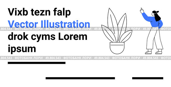 Female character in blue shirt gestures near text, potted plant, and several lines. Ideal for website development, marketing materials, e-learning modules, social media graphics, business. Modern Business Presentation with Text, Plant, and Female Character in Minimalist Style. Стоковая иллюстрация, агентство Ingram Publishing / Фотобанк Лори