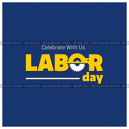 Happy Labor Day Beautiful Typography on a Blue Lining Background. For web design and application interface, also useful for infographics. Vector illustration. Стоковая иллюстрация, агентство Ingram Publishing / Фотобанк Лори