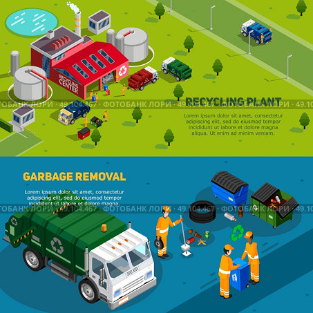 Isometric Garbage Banners. Two isometric garbage banners with trucks for waste disposal working cleaners and recycling plant icons vector illustration. Стоковая иллюстрация, агентство Ingram Publishing / Фотобанк Лори