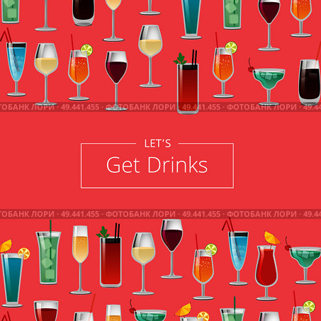 Lets get drink poster with cocktails and champagne in glasses, decorated by umbrellas and straws, icy refreshing drinks with alcohol vector on pink. Lets Get Drink Poster with Cocktails and Champagne. Стоковая иллюстрация, агентство Ingram Publishing / Фотобанк Лори