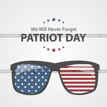 Patriot Day Background. September 11 Poster. We will never forget. Vector Illustration EPS10. Patriot Day Background. September 11 Poster. We will never forget. Vector Illustration. Стоковая иллюстрация, агентство Ingram Publishing / Фотобанк Лори