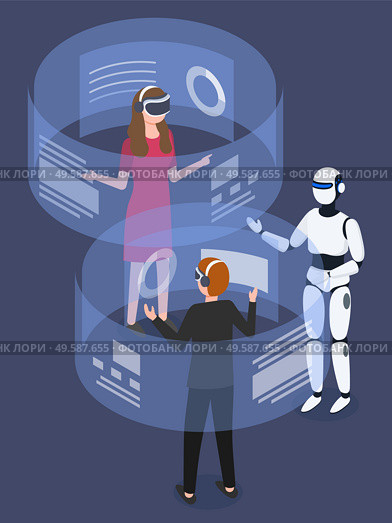 People interacting with each other with vr glasses, using hologram and cyberspace. Robot talking to humans. Innovative technologies of future. Modern devices and gadgets. Vector in isometric style. Woman and Man Using VR Glasses, Robot Interaction. Стоковая иллюстрация, агентство Ingram Publishing / Фотобанк Лори
