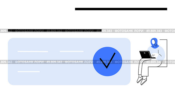 Person wearing a blue headscarf working on a laptop. Blue checkmark on light blue box with lines. Ideal for remote work, approval, digital learning, technology, online verification, productivity. Person with blue headscarf using laptop beside a large blue checkmark in light blue box. Стоковая иллюстрация, агентство Ingram Publishing / Фотобанк Лори