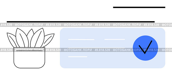 Plant in pot, document with checkmark indicating verification. Ideal for authentication, eco-friendly, online approvals, sustainability, documentation, modern design technology. Line metaphor. Digital document verification with potted plant indicating environment-conscious concept. Стоковая иллюстрация, агентство Ingram Publishing / Фотобанк Лори